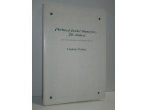 Přehled české literatury 20. století : (pro výuku na středních školách) (2006)