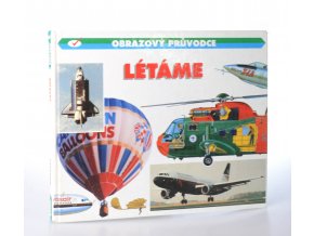 Létáme : Obrazový průvodce,  Létáme do vesmíru