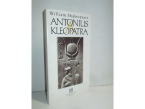 Antonius a Kleopatra : tragédie o pěti dějstvích