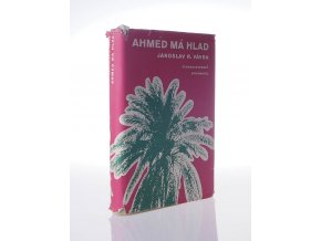 Ahmed má hlad : Hrdinský epos (1959)