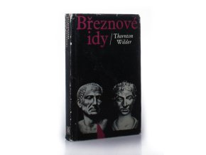 Březnové idy : Román o Juliu Caesarovi (1972)
