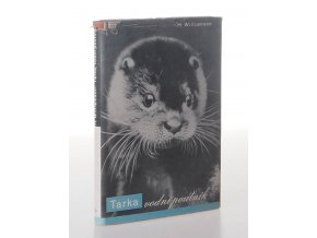 Tarka, vodní poutník, jeho radostný život a smrt v Zemi dvou řek (1938)