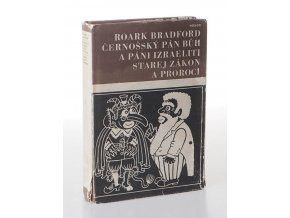 Černošský Pán Bůh a páni Izraeliti : Starej zákon a proroci (1968)