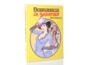 Dobrodruzi ze Saratogy