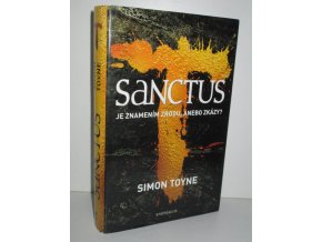 Sanctus : Je znamením zrodu, anebo zkázy?