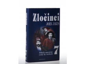 Zločinci : příběh americké cesty ke svobodě