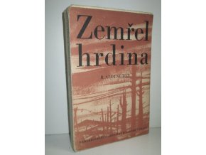 Zemřel hrdina : román