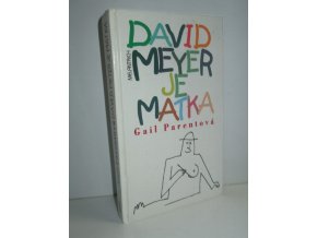 David Meyer je matka