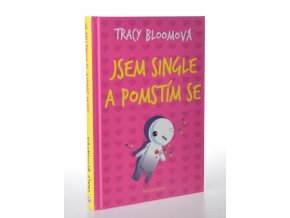 Jsem single a pomstím se