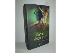 Zavři očka svý