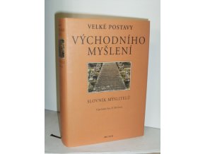 Velké postavy východního myšlení : slovník myslitelů