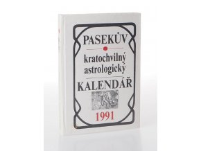 Pasekův kratochvilný astrologický kalendář 1991