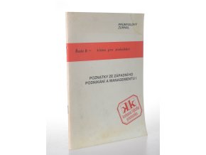 Poznatky ze západního podnikání a managementu. Díl 1