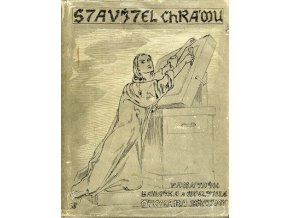 Stavitel chrámu : památník básníka myslitele Otokara Březiny