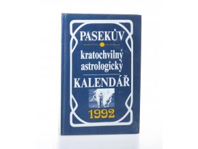 Pasekův kratochvilný astrologický kalendář 1992