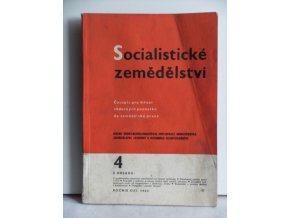 Socialistické zemědělství: časopis pro šíření vědeckých poznatků do zemědělské praxe