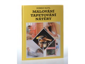 Malování, tapetování, nátěry