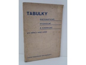 Matematické, fysikální a chemické tabulky pro sedmý a osmý ročník : pomocná kniha pro školy všeob. vzdělávací