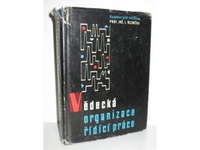 Vědecká organizace řídící práce : vybrané kapitoly