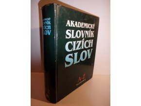 Akademický slovník cizích slov : A-Ž