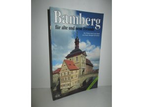 Bamberg für alte und neue freunde (mit Stadtplan)