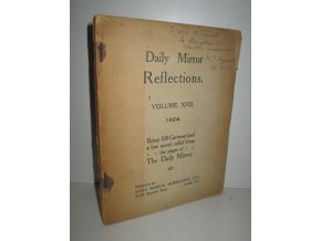 Daily Mirror Reflections volume XVII. Being 100 Cartoons (and a few more) culled from the pages of The Daily Mirror