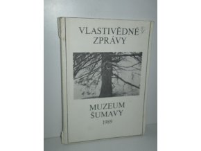 Vlastivědné zprávy Muzea Šumavy I.