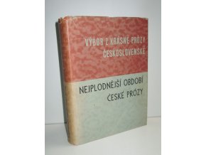 Výbor z krásné prózy československé. Svazek 2, Česká próza