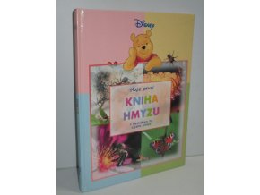 Kniha hmyzu : Moje první kniha s Medvídkem Pú a jeho přáteli