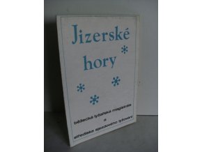 Jizerské hory: běžecká lyžařská magistrála a střediska sjezdového lyžování