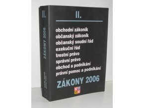 Zákony 2006. II, Sborník úplných znění zákonů obchodního, občanského a trestního práva a souvisejících předpisů platných k 1.1.2006