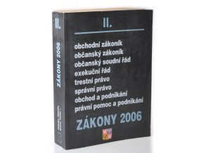 Zákony 2006. II, Sborník úplných znění zákonů obchodního, občanského a trestního práva a souvisejících předpisů platných k 1.1.2006