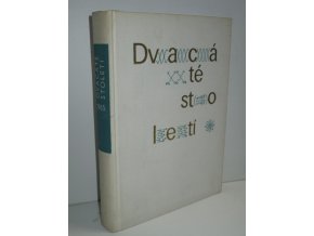 Dvacáté století : kniha o vědě, technice a kultuře : ročenka Československé společnosti pro šíření politických a vědeckých znalostí. 1965