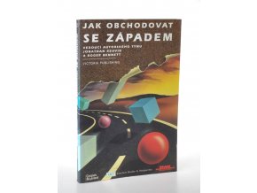 Jak obchodovat se západem : průvodce pro východoevropské podnikatele