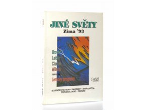 Pozdní jiné světy : zima 93 : almanach věnující se spekulativní literatuře, science fiction, fantasy, vědě, paravědě a futurologii