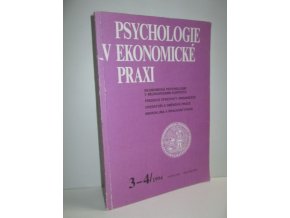 Psychologie v ekonomické praxi:čís.3-4