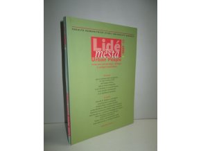 Lidé města : revue pro etnologii, antropologii a etologii komunikace č.1/2005-15