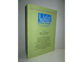 Lidé města : revue pro etnologii, antropologii a etologii komunikace č.3/2005-17