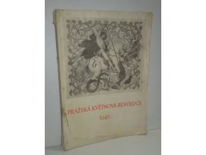 Pražská květnová revoluce : 5.V.-9.V.1945 : sborník pro školy a kulturní pracovníky