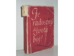 Je radostný života boj! : Z knih poesie vydaných v roce 1958 : Propagační almanach