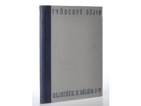 Tvůrcové dějin : Rejstřík k dílu I.-V