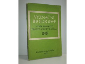 Význační biologové:výběr portrétů pro ZDŠ a školy II.cyklu