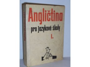 Angličtina pro jazykové školy. 1. díl