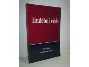 Hudební věda,Musicology,Musikwissenschaft: ročník XLIV čís.1