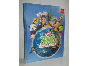 Naše země-Báječná cesta za poznáním