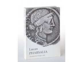 Lucan Pharsalia : The Civil War