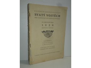Svatý Vojtěch: Kalendář družstva Vlast pro katolický československý lid na obyčejný rok 1929 roč. XXVIII.