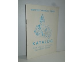 Moravský  Krumlov - zámek, katalog stálé výstavy Muchovy Slovenské epopeje