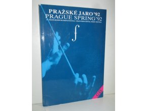 Pražské jaro '92 : 47. Mezinárodní hudební festival + CD