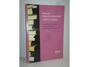 Sborník Státního okresního archivu ve Znojmě 2014